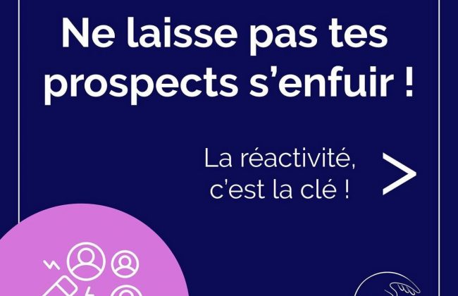 Ne laisse pas tes prospects s'enfuir !