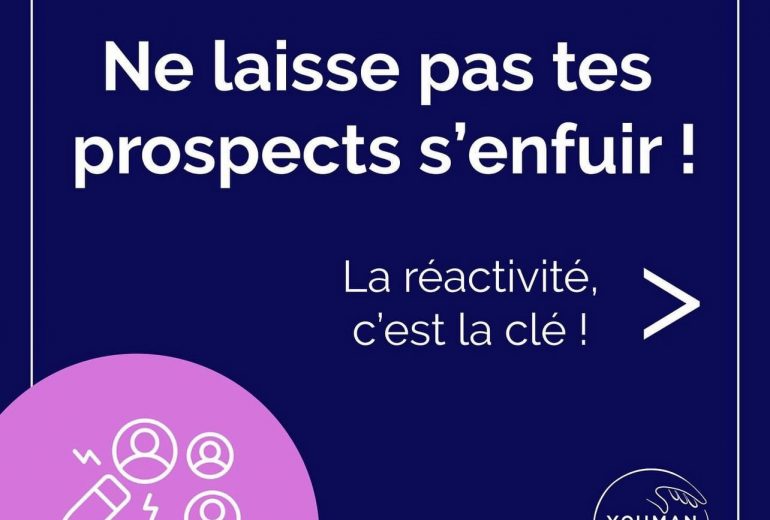 Ne laisse pas tes prospects s'enfuir !