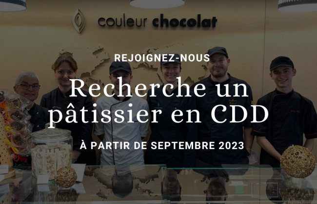 Couleur Chocolat recrute ! Biscuitier Chocolatier Pâtissier