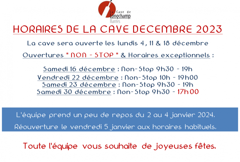 DECEMBRE 2023 A LA CAVE. HORAIRES SPECIAUX POUR MIEUX VOUS SERVIR. Caviste Epicier