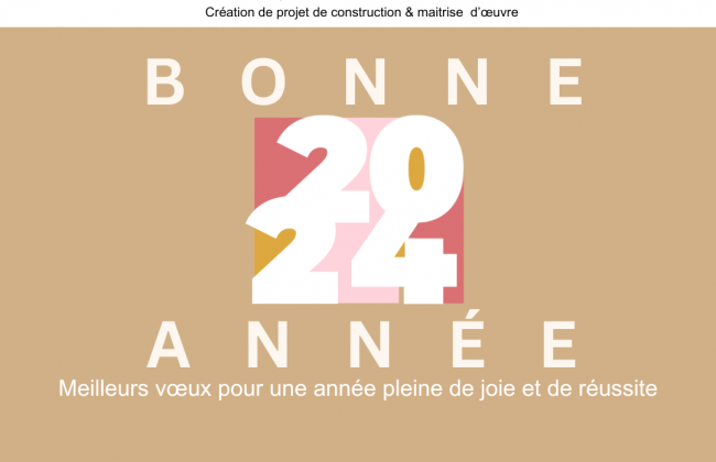 Bonne année 2024 ! Maître d'oeuvre