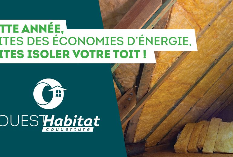 Faites des économies d'énergie : faites isoler votre toit ! Couvreur Isocombliste Zingueur